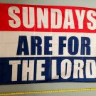 Jesus Flag Sundays Are For The Lord God Hope USA Sign 3x5'