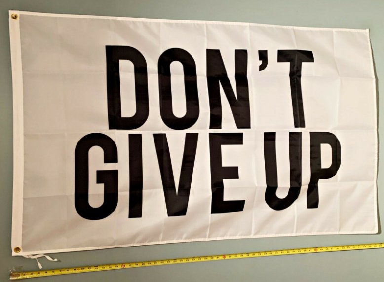 Don't Give Up Flag Trump Biden White USA Poster Sign 3x5'