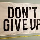 Don't Give Up Flag Trump Biden White USA Poster Sign 3x5'