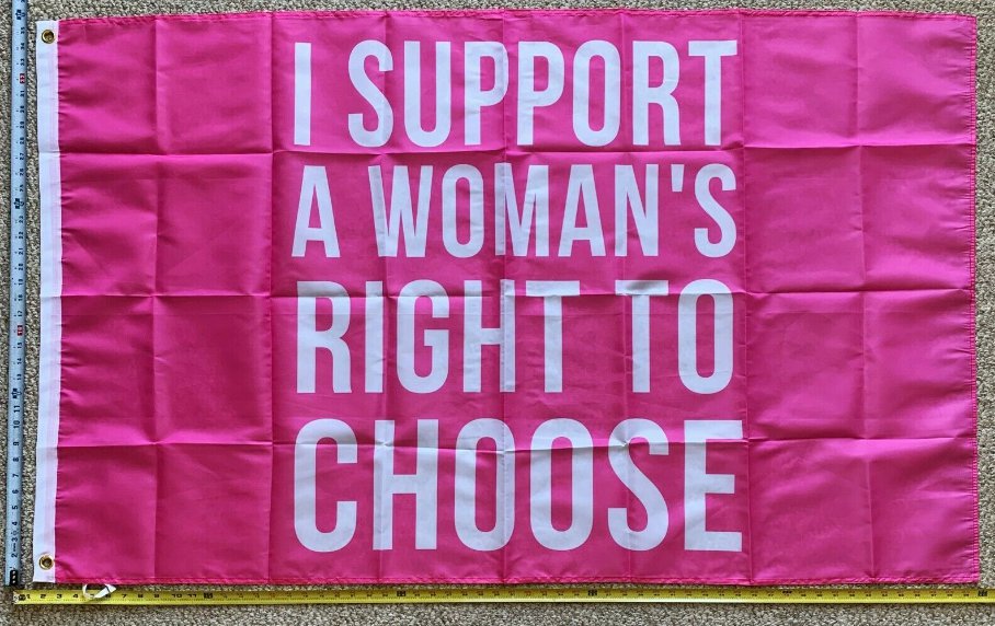 Pro Women Pro Choice Flag Not Body Women's Rights Pink USA Sign 3x5'