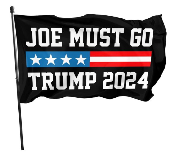 Joe Must Go Trump 2024 Flag 3x5 Ft Banner Garden Home House With 2 Grommets