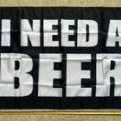 Beer Flag I Need A Beer Black Busch Bud Twisted Claw Sign Poster 3x5'