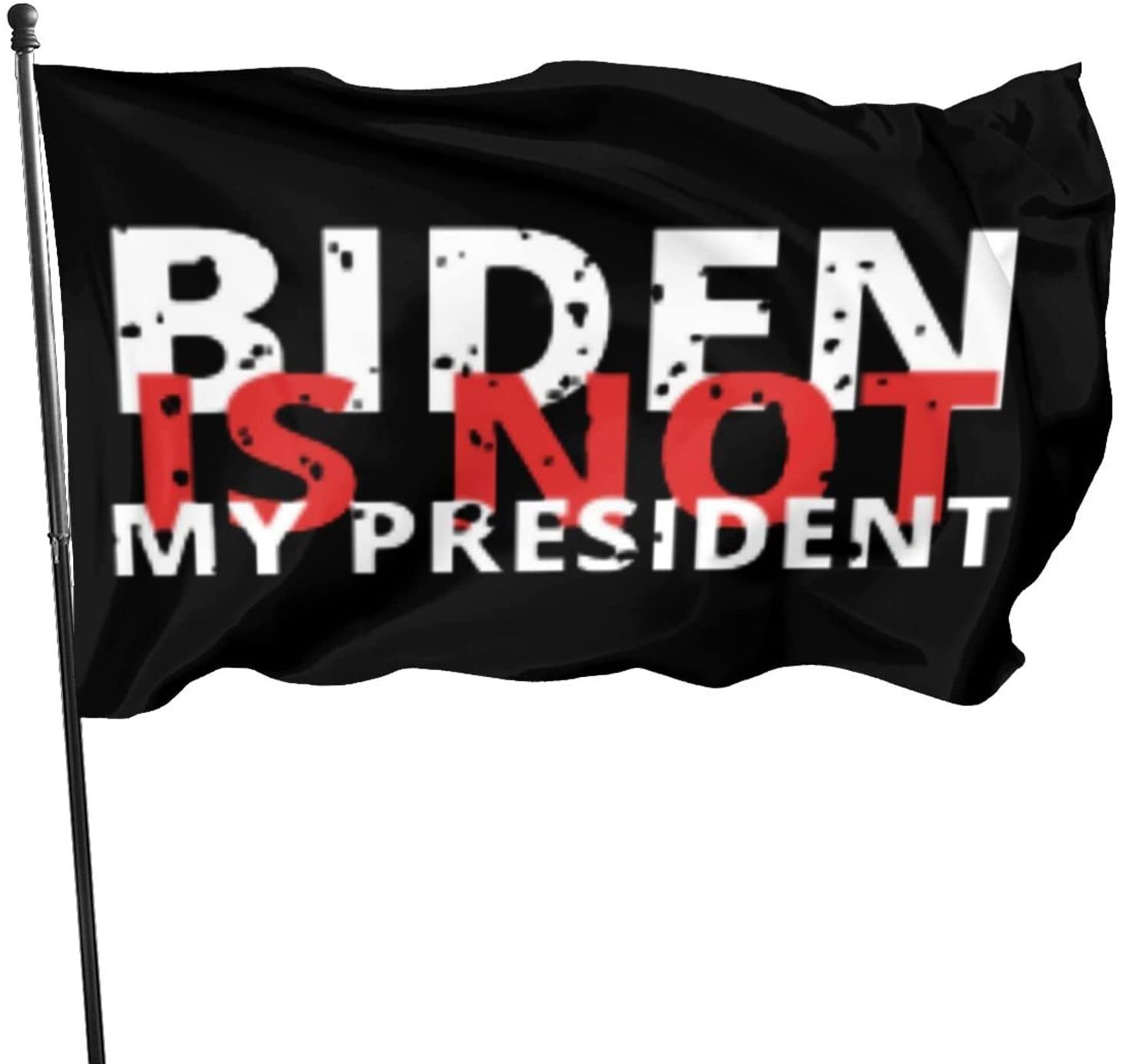 Biden Is Not My President - Anti Biden Flag 3x5 Ft Flag Outdoor