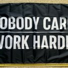 Beer Flag Nobody Cares Work Harder Party Busch Bud Sign Sign 3x5'