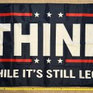 Donald Trump Flag Think While It's Legal B Desantis USA Sign 3x5'