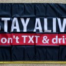 Beer Flag Stay Alive Don't Txt Car Busch Bud Trump Sign Sign 3x5'