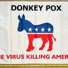 Donald Trump Flag Donkey Pox W Save America Desantis USA Sign 3x5'