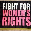 Pro Women Pro Choice Flag Fight For Woman's Right BP USA Sign 3x5