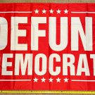 Donald Trump Flag Defund Democrats Red Desantis Republican USA Sign 3x5'