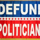 Politics Suck Flag Defund Politicians Red Blue Trump Biden USA Sign 3x5ft