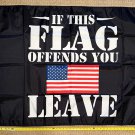 Donald Trump Flag If This Flag Offends You Black Sign Poster USA 3x5'
