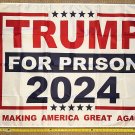 Trump For Prison Flag White Arrest Trump B Biden Harris Democrat Sign 3x5'