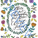 there is no condemnation for those in Christ Jesus