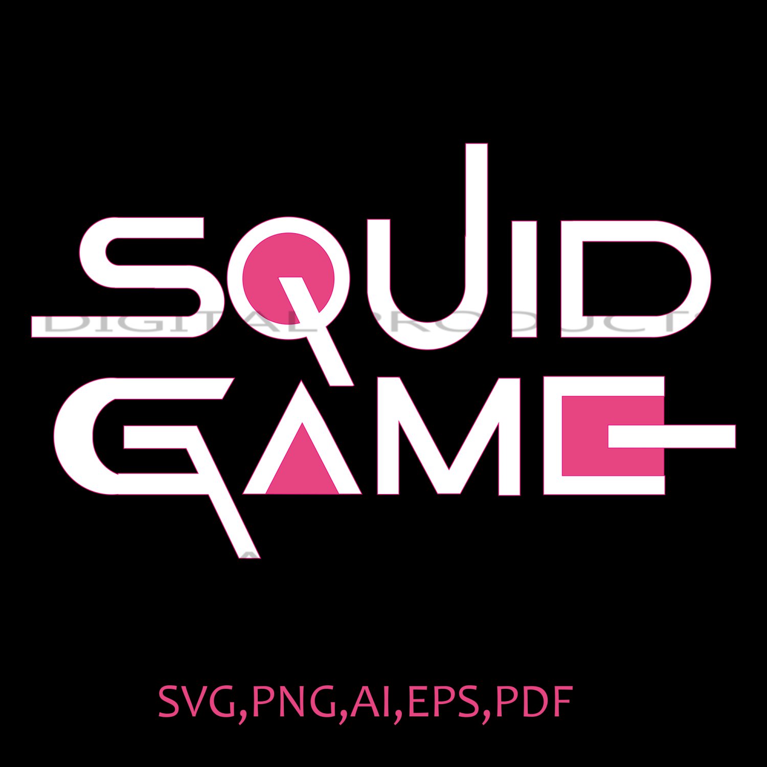 Squid Game Netflix Symbols design movies Vector Graphics SVG,PNG,AI,PDF,EPS  Sublimation Digital File