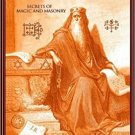 The Key to Solomon's Key Secrets of Magic and Masonry by Lon Milo 