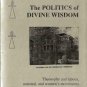 The Politics of Divine Wisdom by Herman A.O. de Tollenaere 