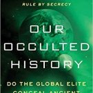 our occulted history by Jim Marrs 