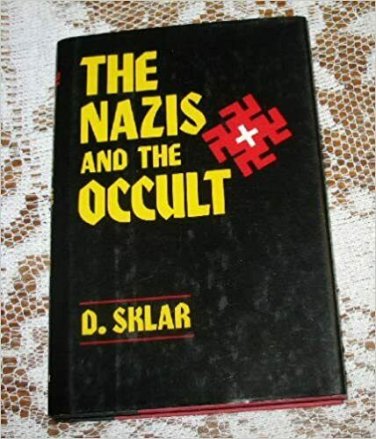 Nazis And The Occult satanism by D. Sklar 
