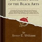 The secret book of the black arts by Henry T. Williams 