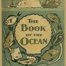 The Book of the Ocean by Ernest Ingersoll 