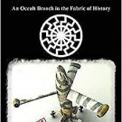 Nazi Secrets An Occult Breach In The Fabric Of History By Frank L 