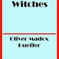 The book of witches; by Hueffer, Oliver Madox 