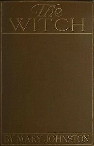 The Witch by Mary Johnston 