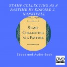 Stamp Collecting as a Pastime by Edward J. Nankivell  