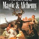 Witchcraft magic and alchemy by Emile Grillot de Givry 