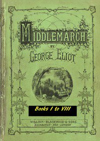 Middlemarch by George Eliot 