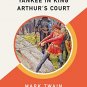 A Connecticut Yankee in King Arthur's Court by Mark Twain