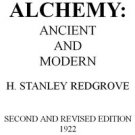 Alchemy Ancient and Modern by H. Stanley Redgrove