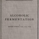 Alcoholic Fermentation by Arthur Harden