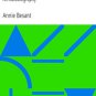 Annie Besant An Autobiography by Annie Besant