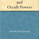 Clairvoyance & Occult Powers Swami Panchadasi by Narmada Baria