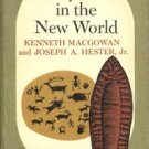 Early Man in the New World by Joseph A. Hester and Kenneth Macgowan