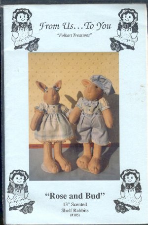 Sewing Pattern, From us...to You, 13" scented shelf rabbits, Rose and Bud with clothes