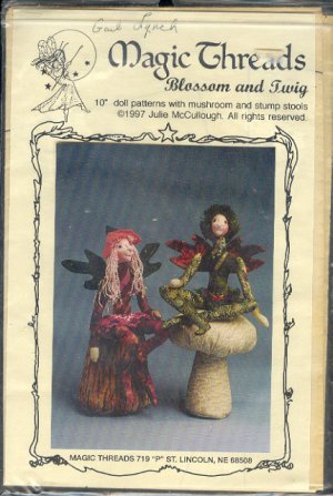 Sewing Pattern, Magic Threads, Blossom and Twig, 10" dolls, mushroom, stump, Fairies