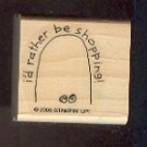 Rubber Stamp - Scrapbooking - Wood Mount  - New -  Stampin Up  - I'd Rather Be Shopping 1.5X1.5"
