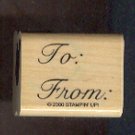 Rubber Stamp - Scrapbooking - Wood Mount  - New -  Stampin Up  - To: From: 1 X 1.5"
