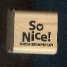 Rubber Stamp - Scrapbooking - Wood Mounted - New -  So Nice 1X1 inch