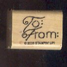 Rubber Stamp - Scrapbooking - Wood Mount -  New  - Stampin Up - To:  From:  1X1 inch