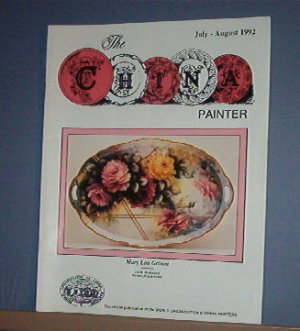 Magazine THE CHINA PAINTER Free Ship in US Porcelain Painting JulyAugust 1992