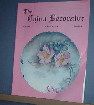 Magazine THE CHINA DECORATOR Free Ship in US Porcelain Painting June 1996