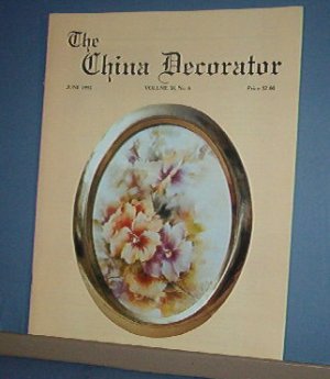 Magazine THE CHINA DECORATOR Free Ship in US Porcelain Painting June 1993
