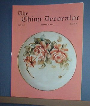 Magazine THE CHINA DECORATOR Free Ship in US Porcelain Painting  May 1997