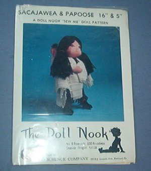 Sewing Pattern The Doll Nook Sacajawea & Papoose (16" & 5") E E Schenck Co.