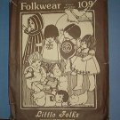 Sewing Pattern:  Old Folkwear 109 Little Folks clothing Size 6 Mos to 4 years