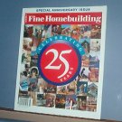 Magazine - FINE HOMEBUILDING Taunton's 25th Anniversary Issue No. 177 March 2006