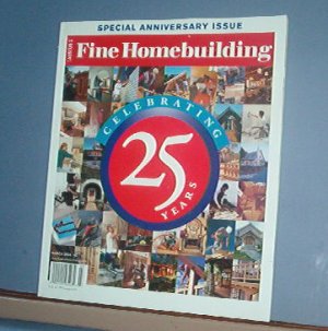 Magazine - FINE HOMEBUILDING Taunton's 25th Anniversary Issue No. 177 March 2006